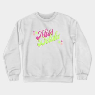 Miss delulu Crewneck Sweatshirt